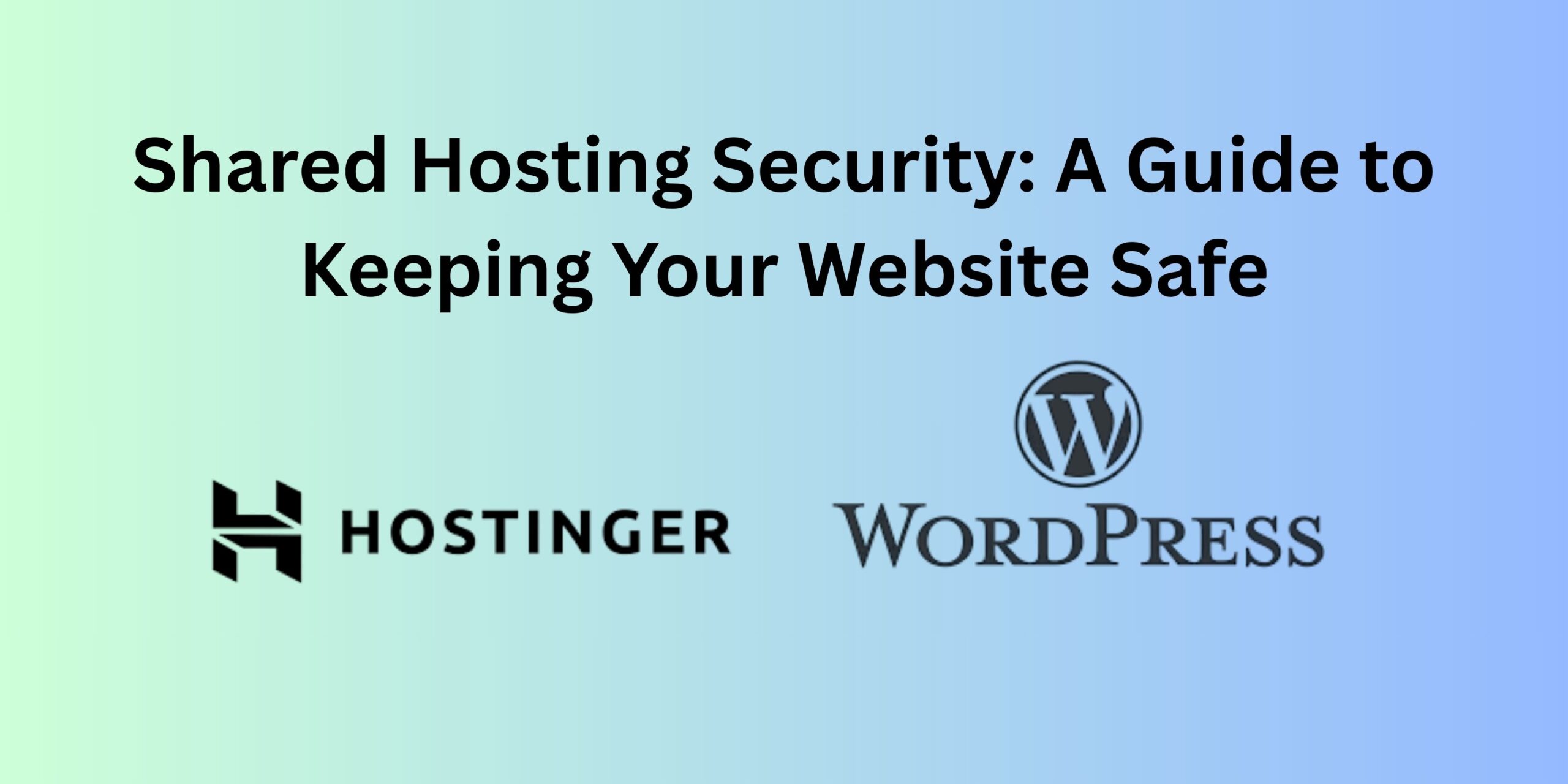 Shared Hosting Security A Guide to Keeping Your Website Safe scaled Blog